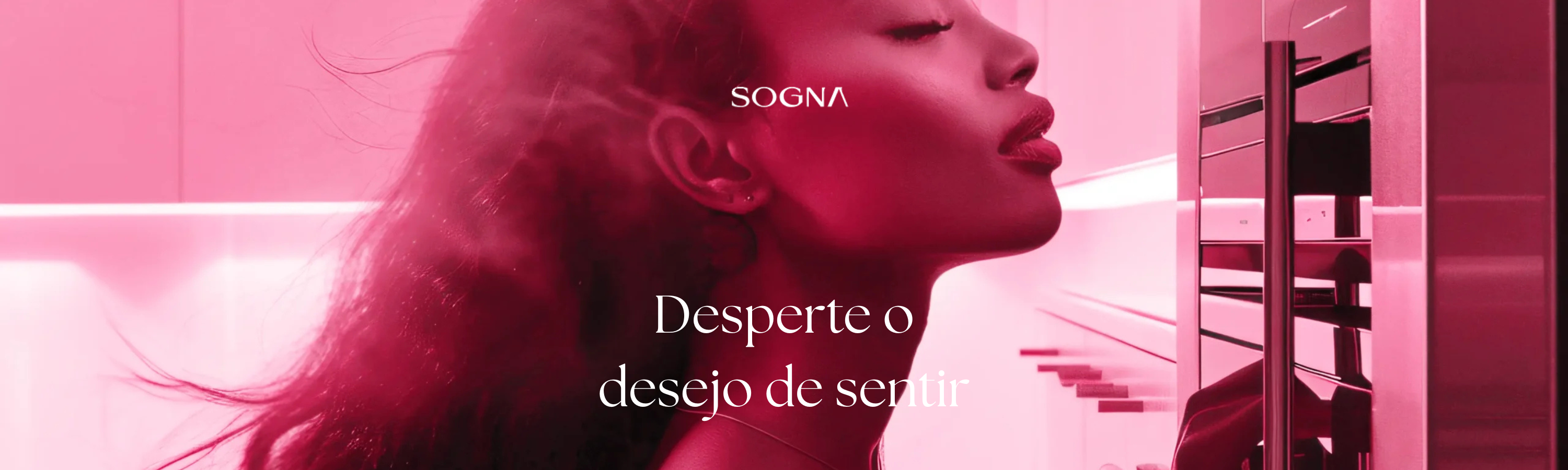 desperte o desejo de sentir